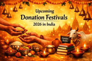 Upcoming Donation Festivals 2026 in India – Best Days for Charity